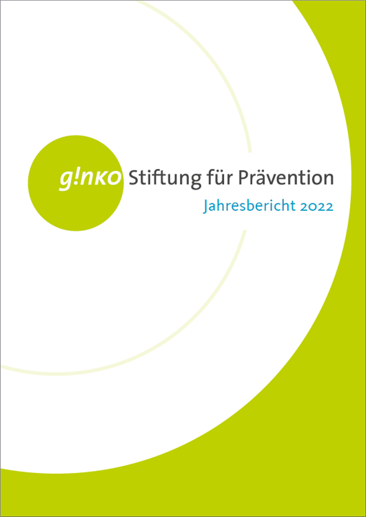 Titelbild Jahresbericht ginko Stiftung für Prävention 2022