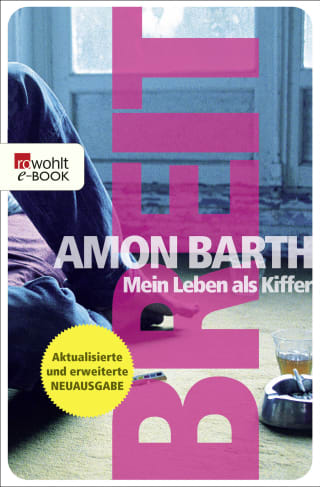 breit - mein Leben als Kiffer