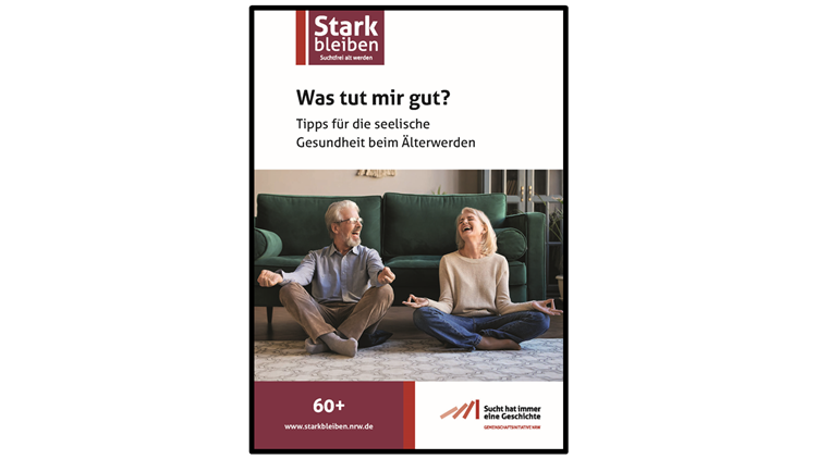 Broschüre 'Was tut mir gut? Tipps für die seelische Gesundheit beim Älterwerden'